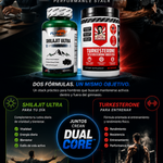 Dual Core™                                       Turkesterone + Shilajit | Dos fórmulas | Una rutina | Más rendimiento